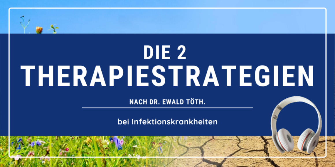 Podcast - Die 2 Therapiestrategien bei Infektionskrankheiten