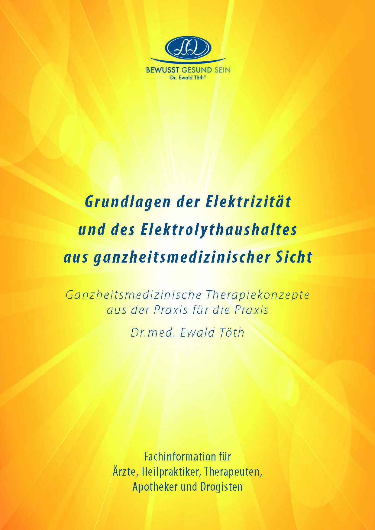 Elektrizität und Elektrolythaushalt – Grundlagen aus ganzheitsmedizinischer Sicht [Digital]