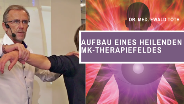 Aufbau eines heilenden MK-Therapiefeldes