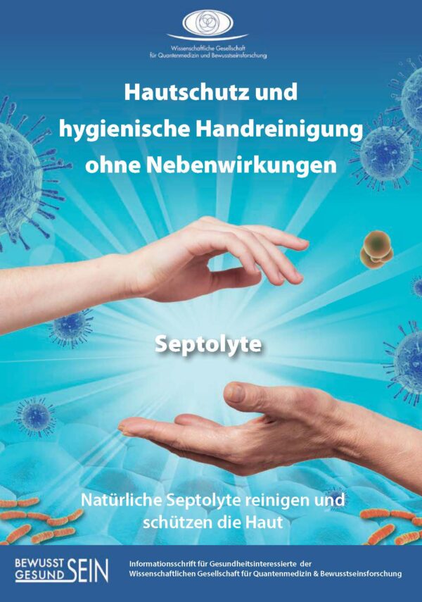 Septolyte reinigen und schützen die Haut völlig ohne Nebenwirkungen. Sie bestehen primär nur aus Wasser und Salzen und werden durch hohe Energieeinwirkung der Sonne und elektrischen Strom in antiseptische Verbindungen verwandelt. Nach ihrer desinfizierenden Arbeit zerfallen sie wieder lediglich zu Wasser und Salzen, weshalb sie sehr gut hautverträglich sind und zu keinen Allergien führen. In dieser Informationsschrift erfahren Sie Näheres über Septolyte und ihr breites Wirkspektrum gegen Viren, Bakterien, Pilze, Sporen, Hefepilze und Parasiten.