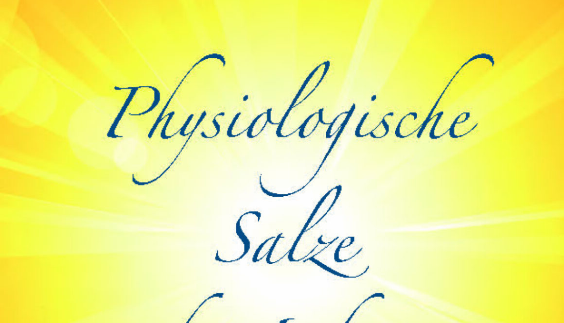 Physiologische Salze des Lebens