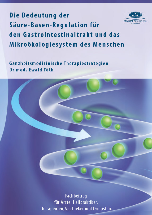 Die Bedeutung der SäureBasen-Regulation für den Gastrointestinaltrakt und die Mikroökologiesysteme des Menschen [Digital]